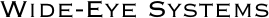 Wide-Eye Systems